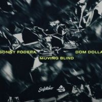 Sonny Fodera & Dom Dolla Release 'Moving Blind' Video