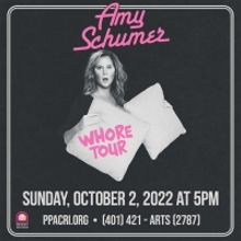 AMY SCHUMER: WHORE TOUR is Coming to the Providence Performing Arts Center
