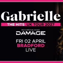Gabrielle to Bring Special Guests DAMAGE to Bradford Live on April 2, 2027