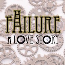The Huntington Beach Academy Presents FAILURE: A LOVE STORY Radio Play
