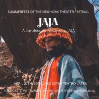 JAJA Comes to the Summerfest of the New York Theater Festival This Month