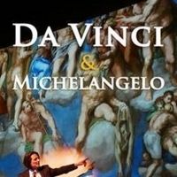 DAVINCI & MICHELANGELO: THE TITANS EXPERIENCE Opening St Luke's Theatre