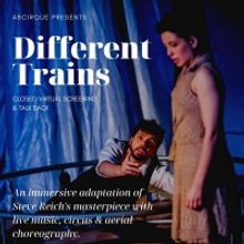 DIFFERENT TRAINS Announces Virtual Screening and Talk Back