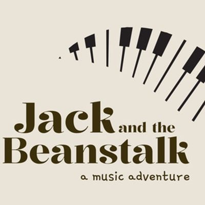 JACK AND THE BEANSTALK: A MUSIC ADVENTURE to Play Culture Lab LIC