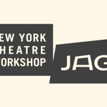 JAG Productions Selected As Company-In-Residence At New York Theatre Workshop