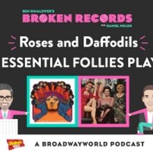 Ben Rimalower's Broken Records QuaranStreams Continues with Roses and Daffodils: The 