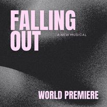 Cast Set for FRIGID New York's World Premiere Of FALLING OUT: A New Musical At UNDER St. Marks