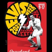 Graceland Announces Programming For ELVIS WEEK 2023