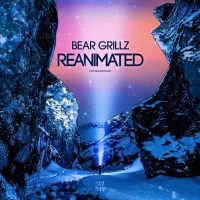 Bear Grillz Reinvents Himself On New REANIMATED EP