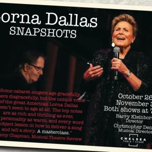 Lorna Dallas To Debut New Show SNAPSHOTS At Chelsea Table + Stage