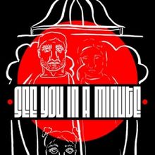 Contraband Theatre To Present World Premiere Of SEE YOU IN A MINUTE A New Play By Jac