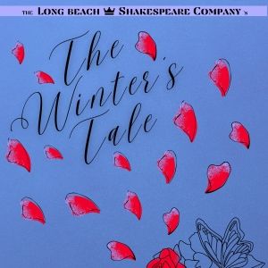 Long Beach Shakespeare Company to Present THE WINTER'S TALE This Month