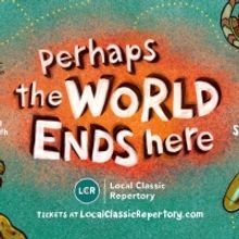 Michael Max Kohl of PERHAPS THE WORLD ENDS HERE at Local Classic Repertory