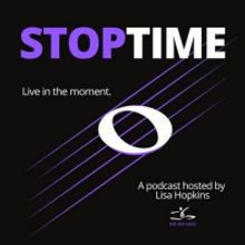 STOPTIME: LIVE IN THE MOMENT Podcast Features Krystal Joy Brown, Analise Scarpaci and