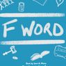 F WORD Musical Reading To Be Presented By Theatre Untitled