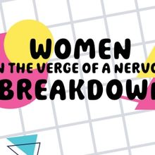 WOMEN ON THE VERGE OF A NERVOUS BREAKDOWN to be Presented at The Meridian Arts Centre