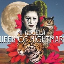 MI ABUELA, QUEEN OF NIGHTMARES Sets Cast & Creative Team For Hispanic Heritage Month 