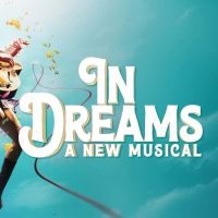 IN DREAMS North American Premiere & More Set for 2023/24 Main Mirvish Theatre…