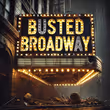Busted Broadway Launches Record Label for Unhinged Musical Comedy Albums Photo