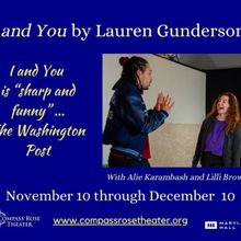 I AND YOU By Lauren Gunderson to be Presented at Compass Rose Theater