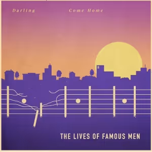 The Lives of Famous Men Release New Single 'Yuri'