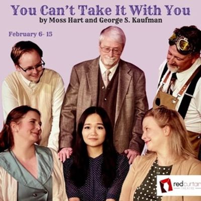 Review: YOU CAN'T TAKE IT WITH YOU at Red Curtain Theatre in Conway