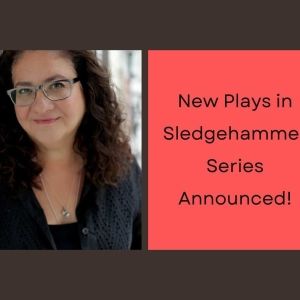 The Sledgehammer Series Releases New Play Anthologies Featuring Work By Sharon…