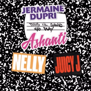 Jermaine Dupri Joins Forces With Ashanti, Nelly, & Juicy J for New Sizzling Single…