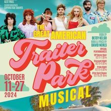 Spotlight: THE GREAT AMERICAN TRAILER PARK MUSICAL at Metropolitan Performing Arts