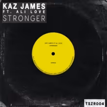 Kaz James Links Up with Ali Love on New Single 'Stronger'