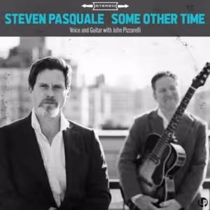 Steven Pasquale's Sophomore Album SOME OTHER TIME Out Now