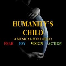 HUMANITY'S CHILD To Run At The Players Theatre