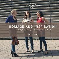 Iris Trio Releases HOMAGE AND INSPIRATION