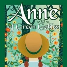 Homestake Opera House Outlines Guidelines in Place For Production of ANNE OF GREEN GA