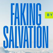 Resurrection Theatre To Present Regional Premiere Of FAKING SALVATION