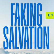 Resurrection Theatre To Present Regional Premiere Of FAKING SALVATION