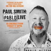 Comedy Show PAUL SMITH: PABLO LIVE Coming to UK Cinemas