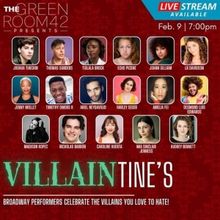 VILLAINTINE'S AT THE GREEN ROOM 42 to Take Place in February