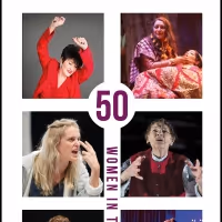 50 WOMEN IN THEATRE Live Panel Discussion Announced