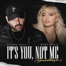 Masked Wolf & Bebe Rexha Release 'It's You, Not Me (Sabotage)'