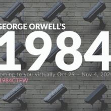 Circle Theatre to Stream Digital Reading of George Orwell's 1984