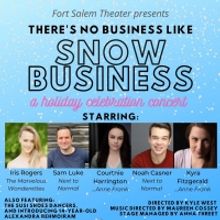 THERE'S NO BUSINESS LIKE SNOW BUSINESS Will Be Performed at Fort Salem Theater in Dec