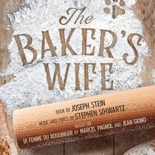 Revival of Stephen Schwartz and Joseph Stein's THE BAKER'S WIFE Opens at Menier Choc
