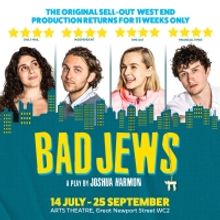 Exclusive! Get Tickets From Just £15 For BAD JEWS