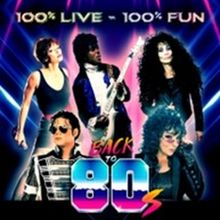 BACK TO THE 80s to be Presented at Legends in Concert Myrtle Beach