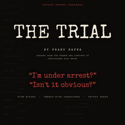 Savage Wonder to Stage Kafka's THE TRIAL With Five Actors Playing 25 Roles