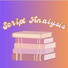 Student Blog: Script Analysis -- Tip of the Iceberg