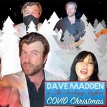 Dave Madden Releases 'COVID Christmas' Holiday Track