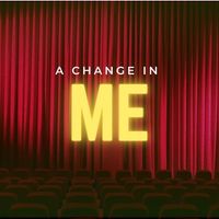 Student Blog: A Change In Me Video