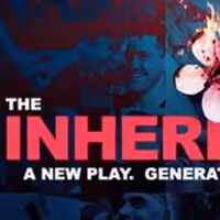 THE INHERITANCE Announces Special Ticket Offer For a Limited Time Only